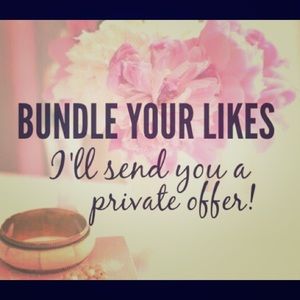 BUNDLE AND I WILL MAKE A PRIVATE OFFER